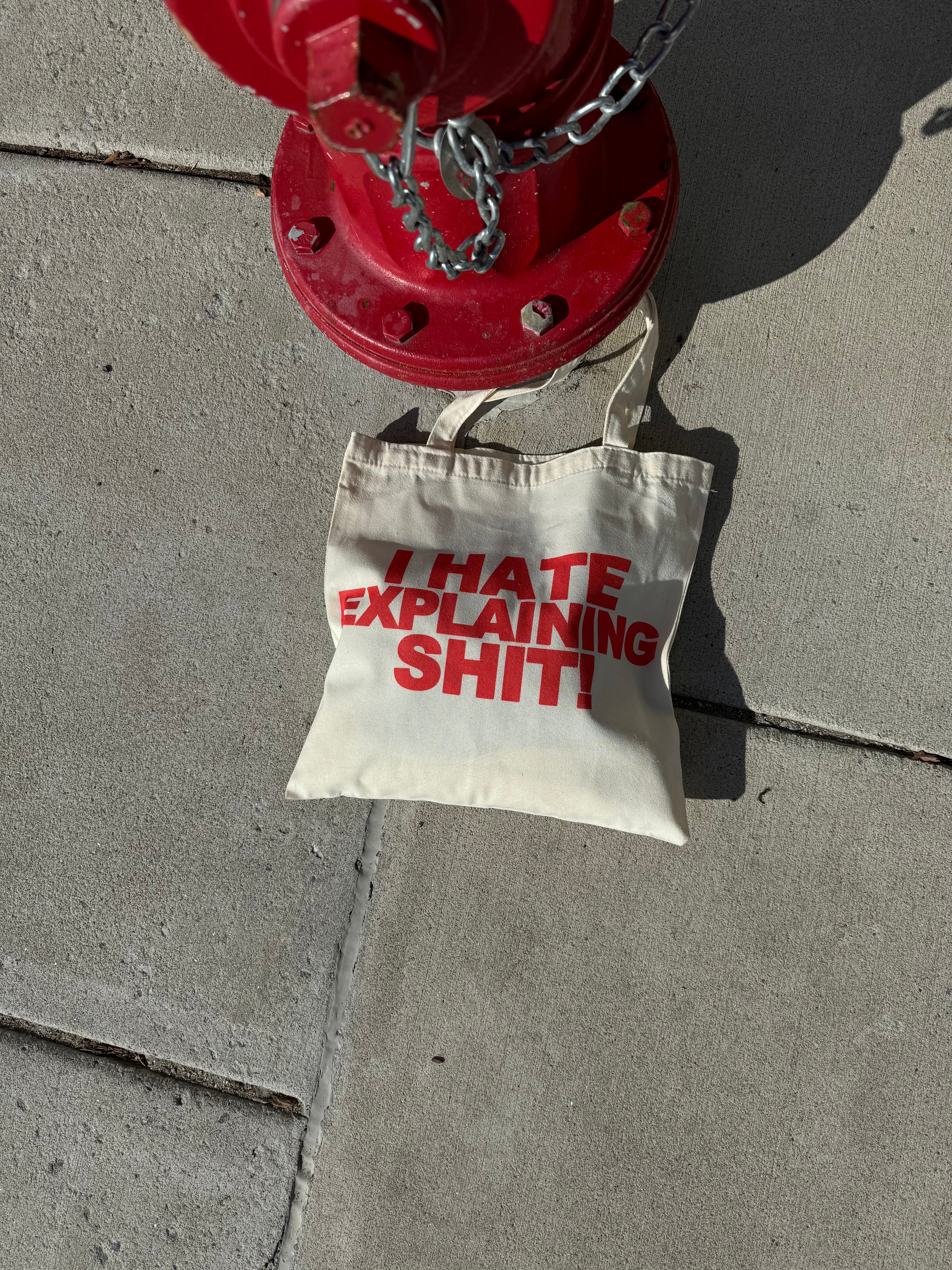 I hate explaining bag